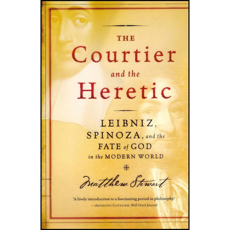 کتاب The Courtier and the Heretic اثر Matthew Stewart انتشارات W. W. Norton & Company