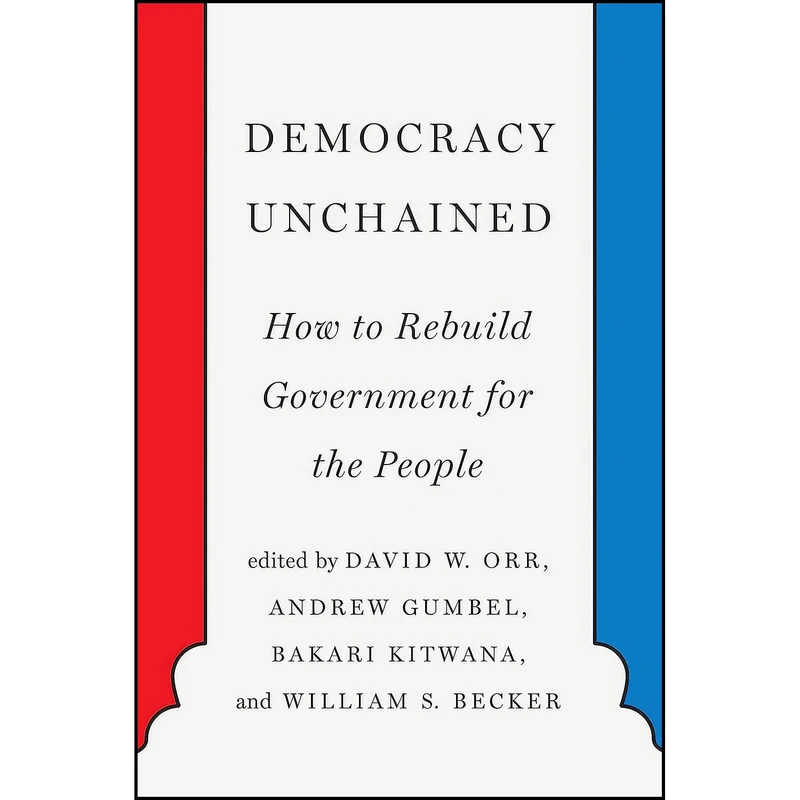 کتاب Democracy Unchained اثر جمعي از نويسندگان انتشارات The New Press