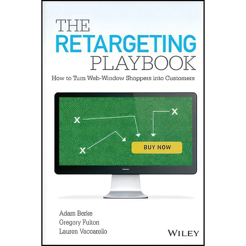 کتاب The Retargeting Playbook اثر جمعي از نويسندگان انتشارات Wiley
