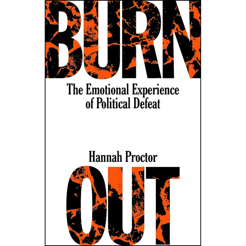 کتاب Burnout اثر Hannah Proctor انتشارات Verso