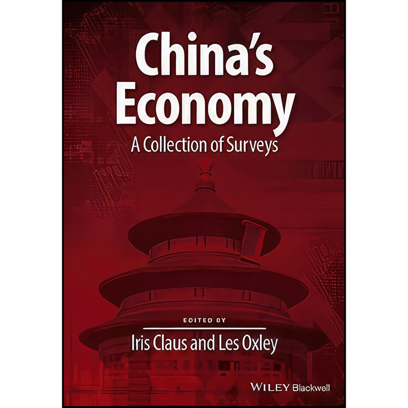کتاب Chinas Economy اثر Iris Claus and Les Oxley انتشارات Wiley-Blackwell