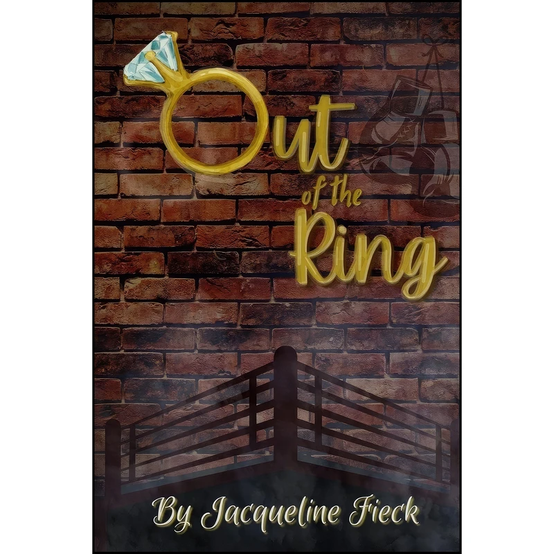 کتاب Out of the Ring اثر Jacqueline Fieck انتشارات Uplifting Depictions