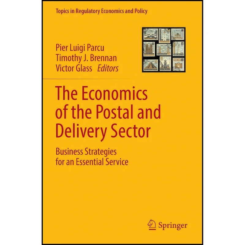 کتاب The Economics of the Postal and Delivery Sector اثر جمعي از نويسندگان انتشارات Springer