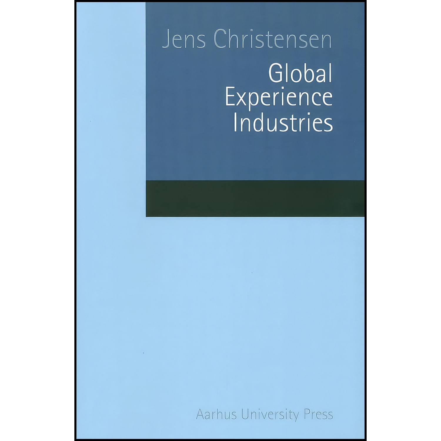 کتاب Global Experience Industries اثر Jens Christensen انتشارات Aarhus University Press
