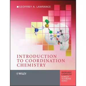 کتاب Introduction to Coordination Chemistry اثر Geoffrey A. Lawrance انتشارات Wiley