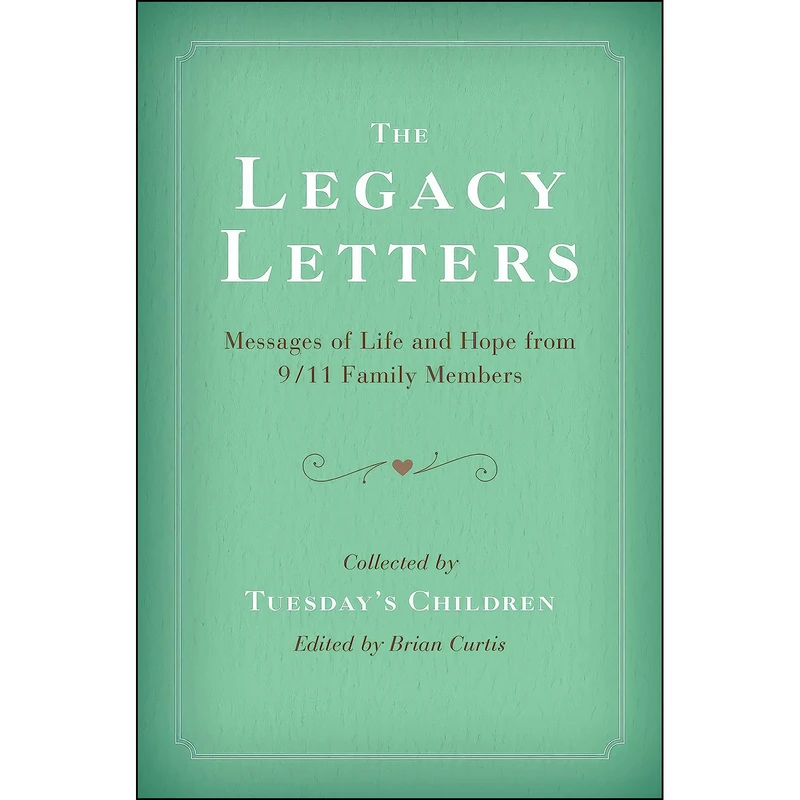 کتاب The Legacy Letters اثر Tuesday's Children and Brian Curtis انتشارات Perigee Books