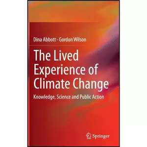 کتاب The Lived Experience of Climate Change اثر Abbott انتشارات Springer