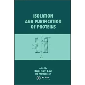 کتاب Isolation and Purification of Proteins  اثر Rajni Hatti-Kaul and Bo Mattiasson انتشارات CRC Press