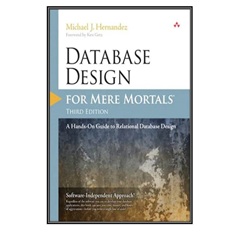 کتاب Database Design for Mere Mortals, 3rd Edition اثر Michael J. Hernandez انتشارات مولفین طلایی
