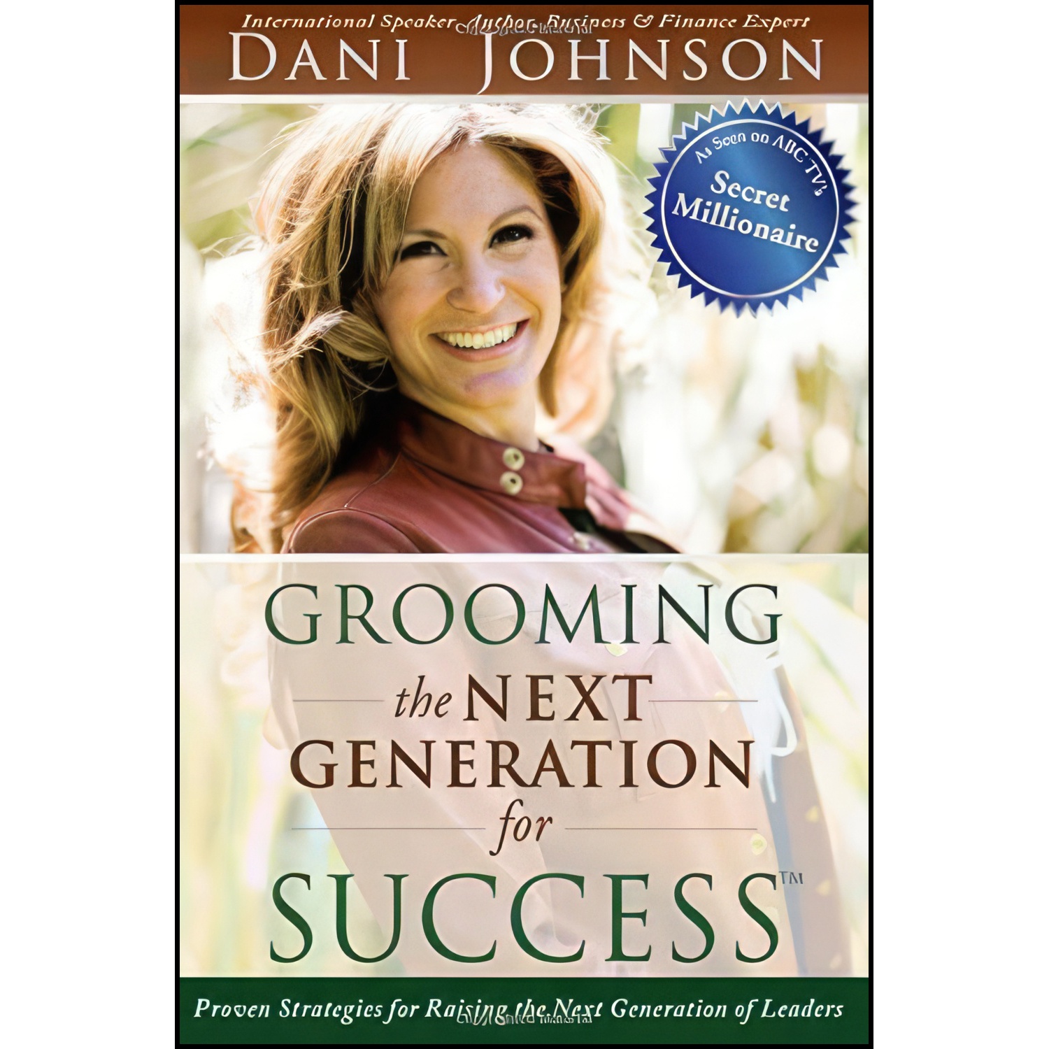 کتاب Grooming the Next Generation for Success اثر Dani Johnson and Stephen Baldwin انتشارات Sound Wisdom