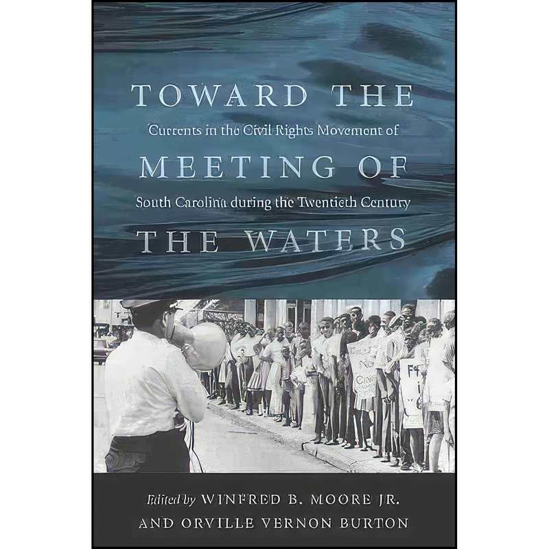 کتاب Toward the Meeting of the Waters اثر جمعي از نويسندگان انتشارات University of South Carolina Press