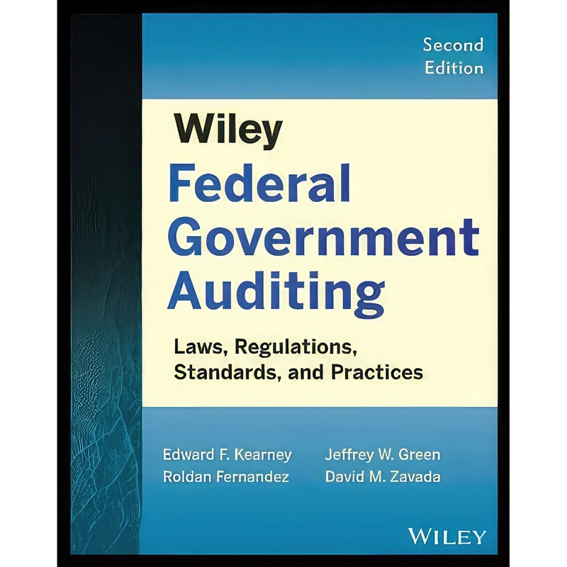 کتاب Wiley Federal Government Auditing اثر جمعي از نويسندگان انتشارات Wiley