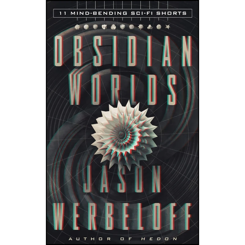 کتاب Obsidian Worlds اثر Jason Werbeloff انتشارات تازه ها