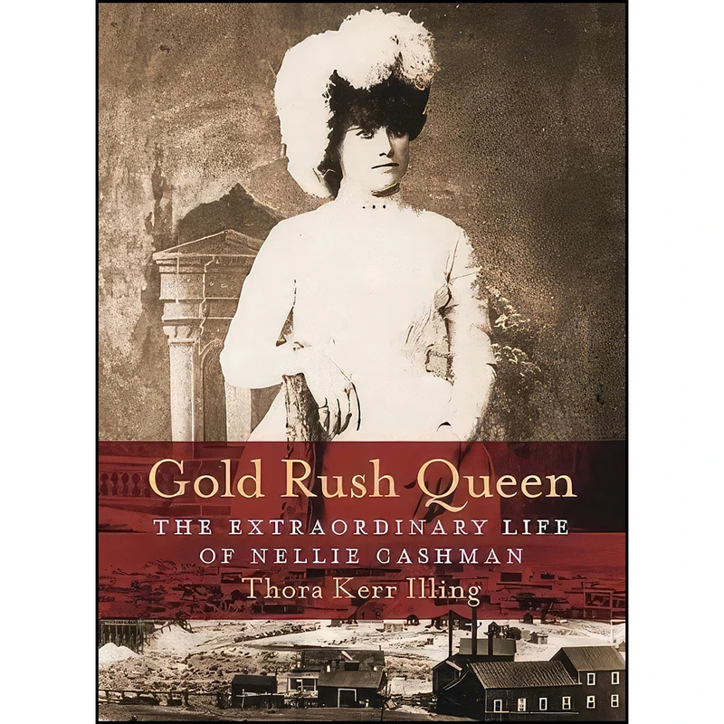 کتاب Gold Rush Queen اثر Thora Kerr Illing انتشارات Touchwood Editions