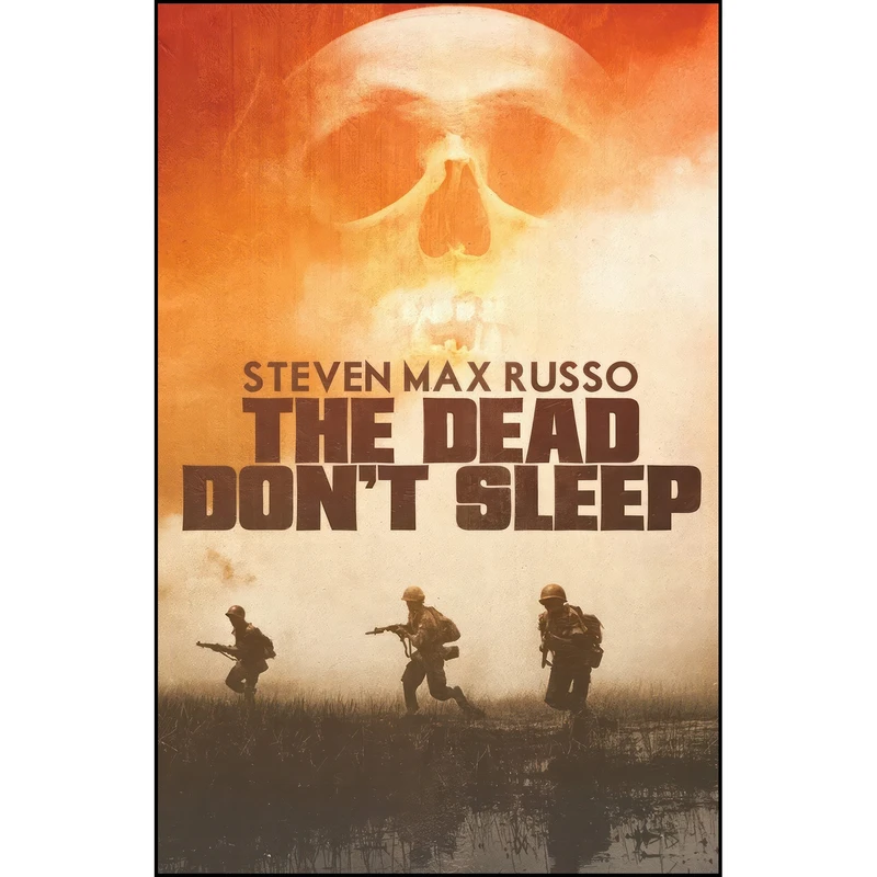 کتاب The Dead Dont Sleep اثر Steven Max Russo انتشارات تازه ها