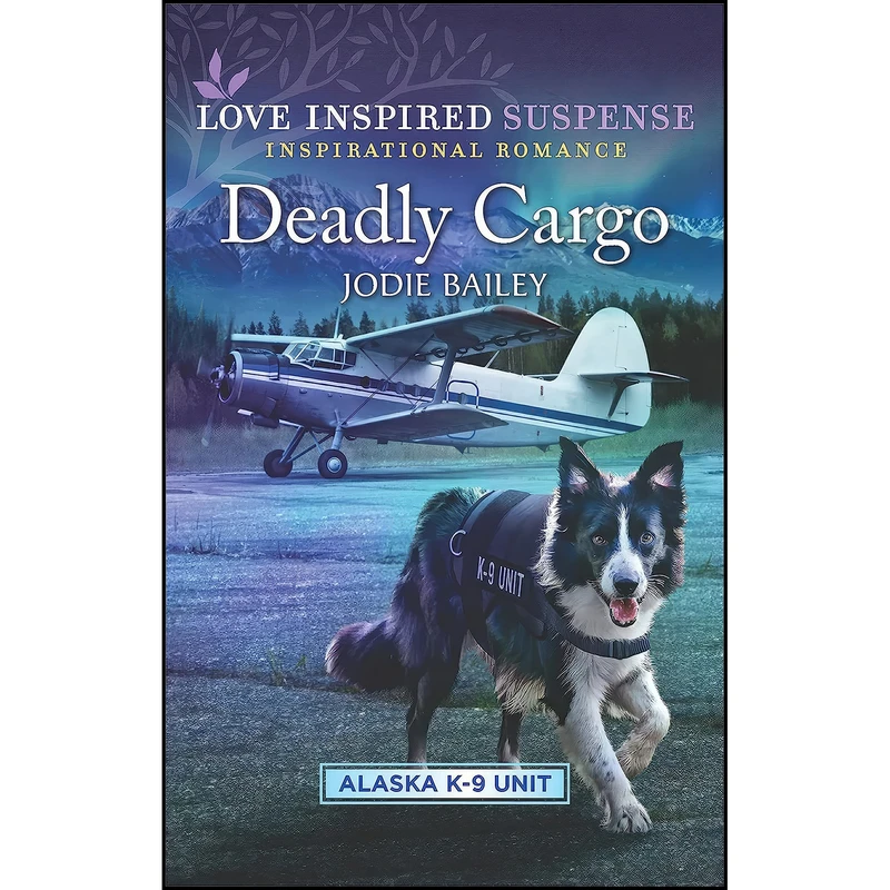کتاب Deadly Cargo  اثر Jodie Bailey انتشارات Love Inspired Suspense