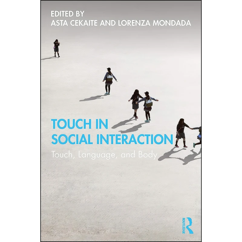 کتاب Touch in Social Interaction اثر Asta Cekaite انتشارات Routledge