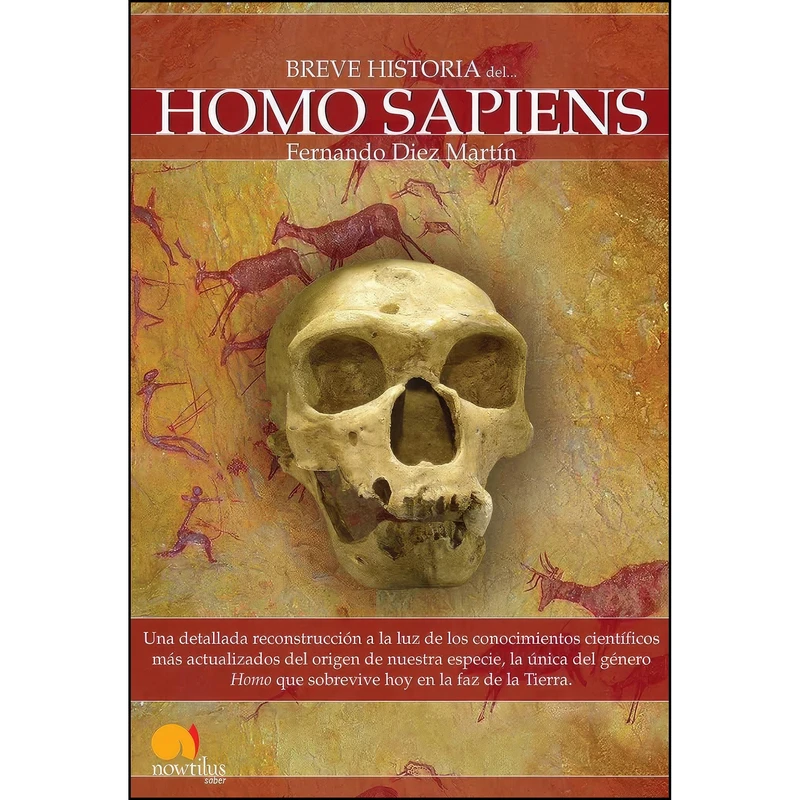 کتاب Breve historia del Homo Sapiens اثر Fernando Diez Martin انتشارات Ediciones Nowtilus