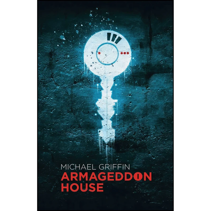کتاب Armageddon House اثر Michael Griffin انتشارات Undertow Publications