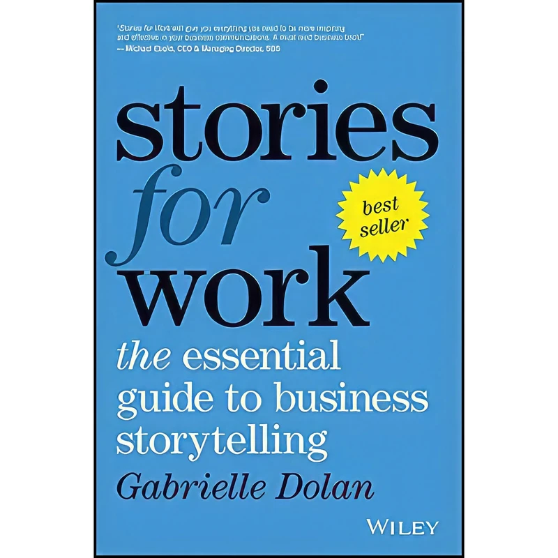 کتاب Stories for Work اثر Gabrielle Dolan انتشارات Wiley