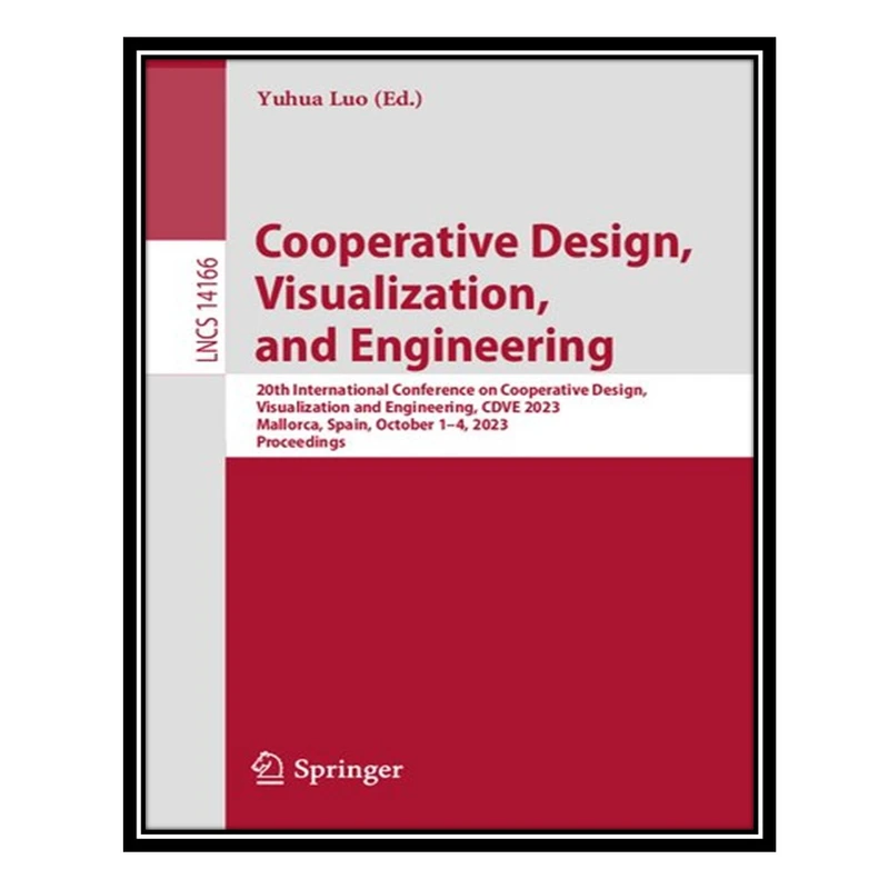 کتاب Cooperative Design, Visualization, and Engineering اثر Yuhua Luo انتشارات مؤلفین طلایی