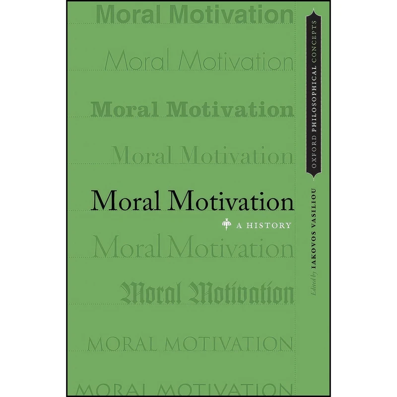کتاب Moral Motivation اثر Iakovos Vasiliou انتشارات Oxford University Press