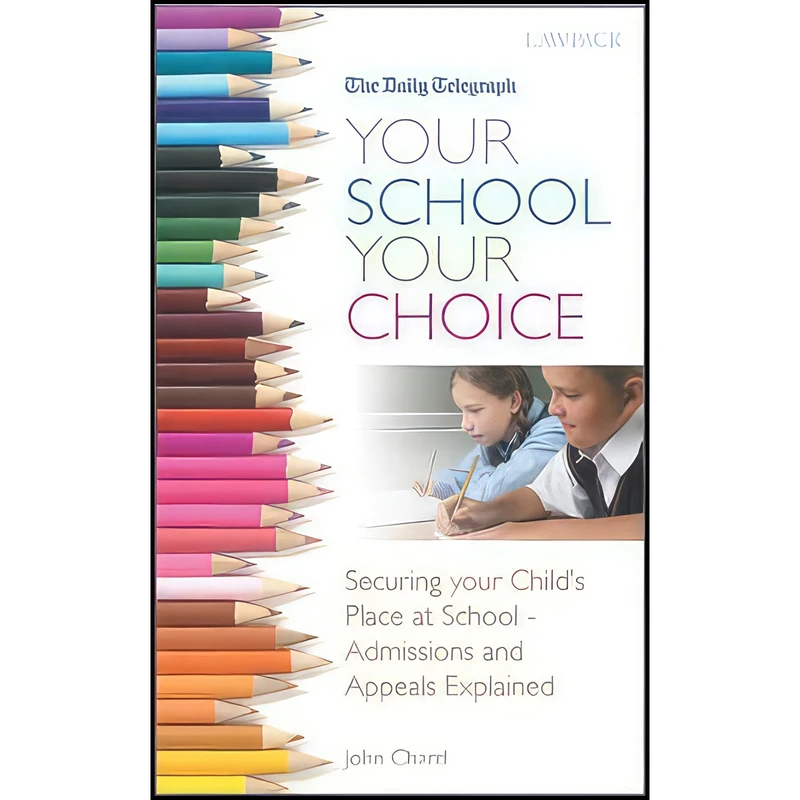 کتاب Your School Your Choice... اثر nan انتشارات Lawpack Publishing Ltd