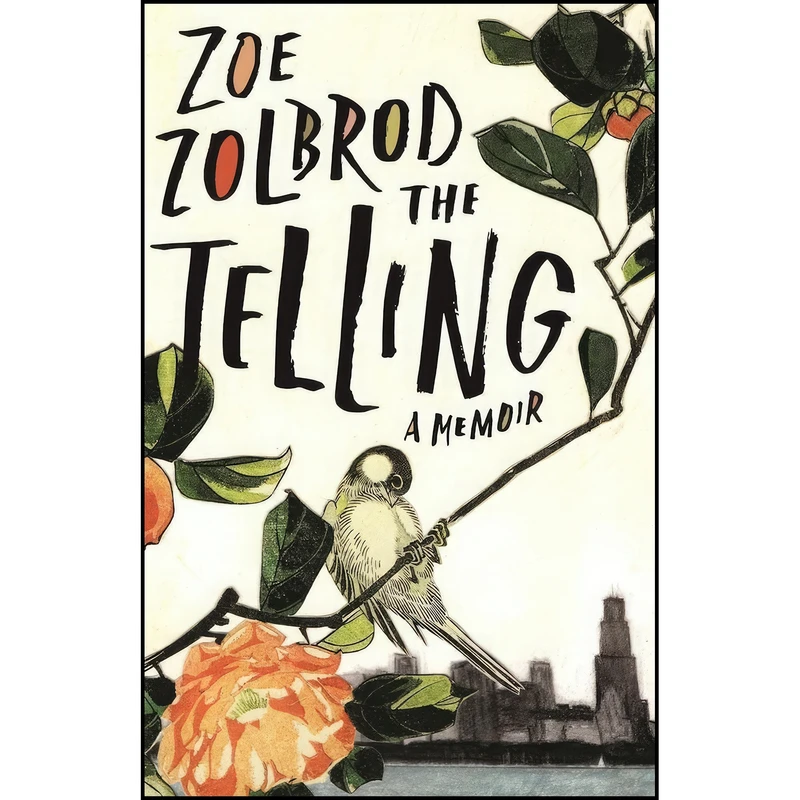 کتاب The Telling اثر Zoe Zolbrod انتشارات Curbside Splendor Publishing