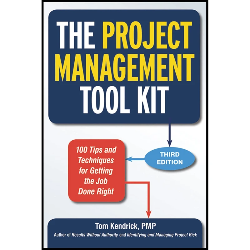 کتاب The Project Management Tool Kit اثر Tom Kendrick انتشارات AMACOM
