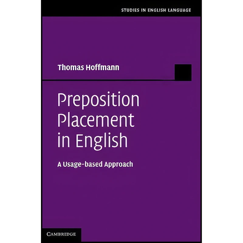 کتاب Preposition Placement in English اثر Thomas Hoffmann انتشارات Cambridge University Press