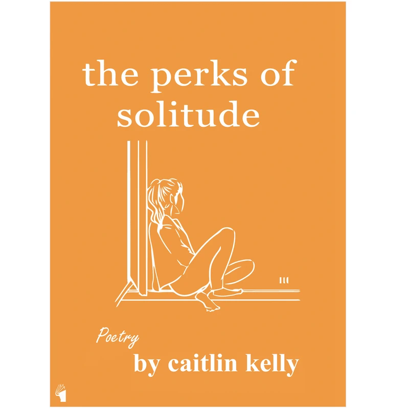 کتاب The Perks of Solitude اثر Caitlin Kelly انتشارات معیار علم