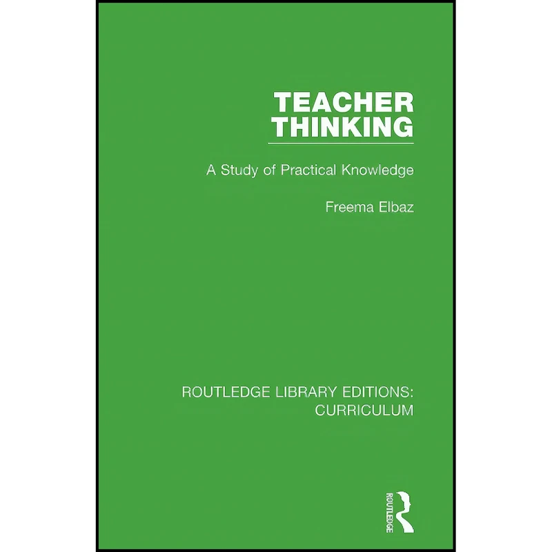 کتاب Teacher Thinking  اثر Freema Elbaz انتشارات Routledge
