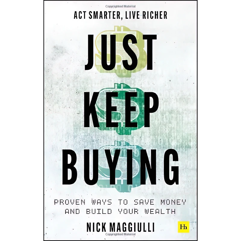 کتاب Just Keep Buying اثر Nick Maggiulli انتشارات Harriman House