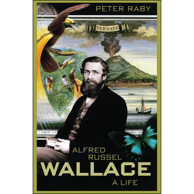 کتاب Alfred Russel Wallace اثر Peter Raby انتشارات Princeton University Press