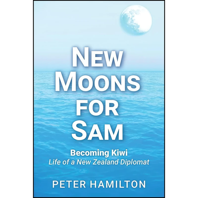 کتاب New Moons For Sam اثر Peter Hamilton انتشارات Mawhitipana Publishing