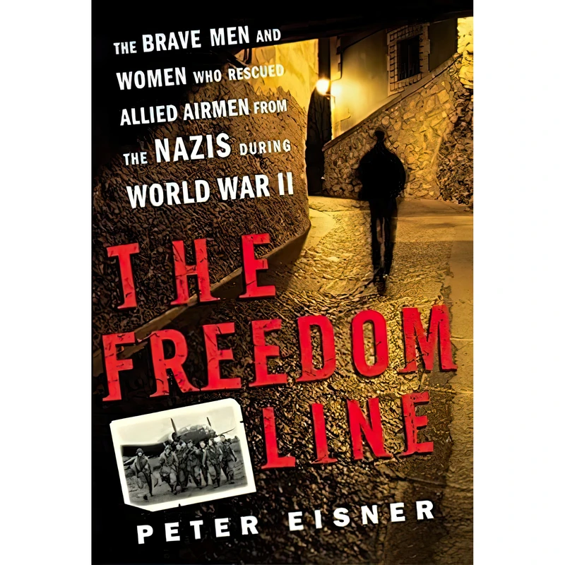 کتاب The Freedom Line اثر Peter Eisner انتشارات William Morrow