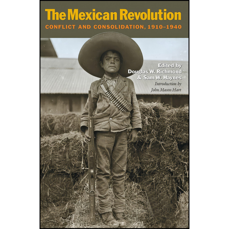 کتاب The Mexican Revolution اثر جمعي از نويسندگان انتشارات Texas A-M University Press