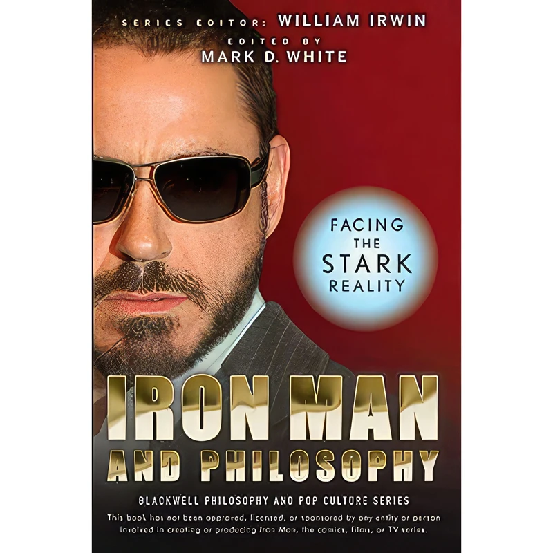 کتاب Iron Man and Philosophy اثر جمعی از نویسندگان انتشارات Blackstone Pub