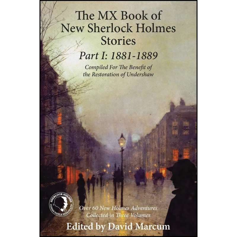 کتاب The MX Book of New Sherlock Holmes Stories Part I اثر Mark Mower and Luke Kuhns انتشارات MX Publishing