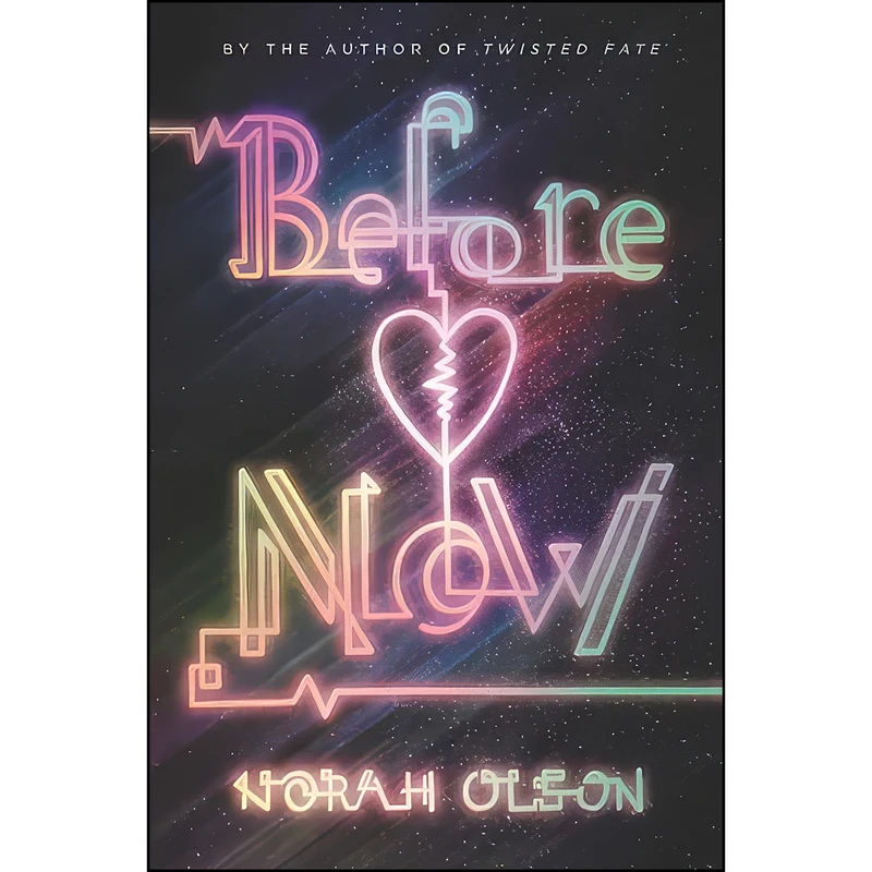 کتاب Before Now اثر Norah Olson انتشارات Katherine Tegen Books