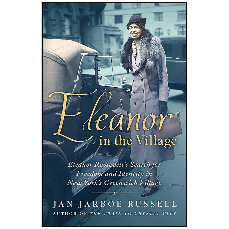 کتاب Eleanor in the Village اثر Jan Jarboe Russell انتشارات Scribner