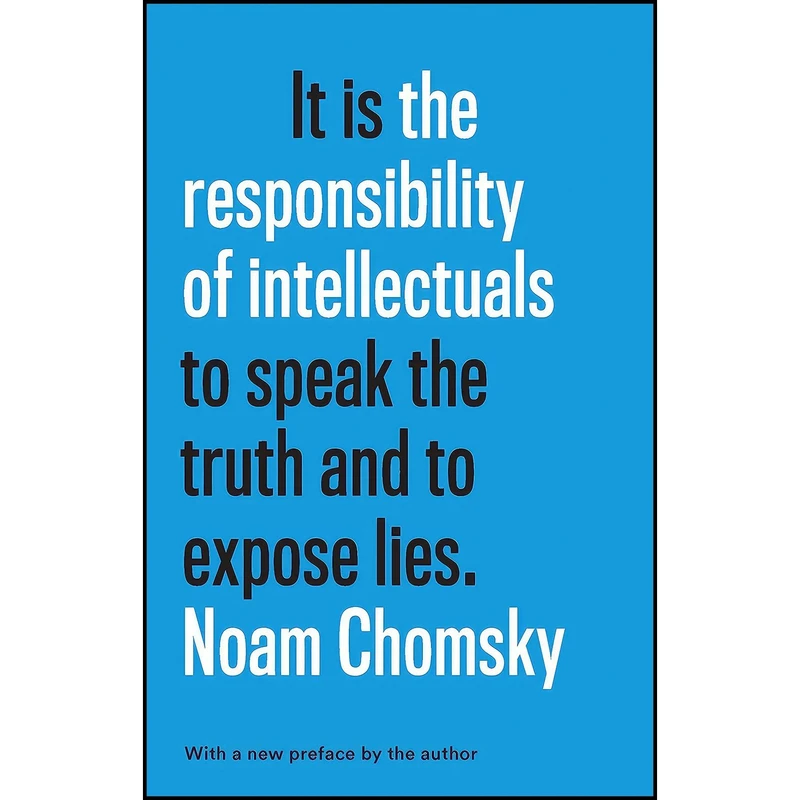کتاب It is the Responsibility of Intellectuals to speak the truth and to expose lies اثر Noam Chomsky انتشارات The New Press