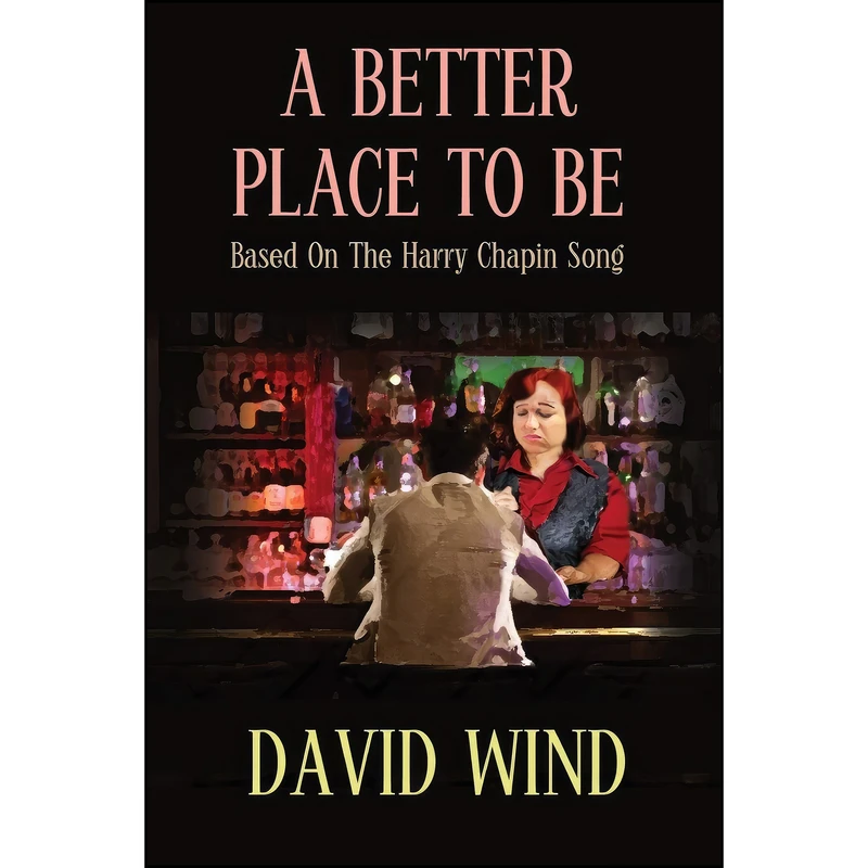 کتاب A Better Place To be اثر David Wind انتشارات تازه ها