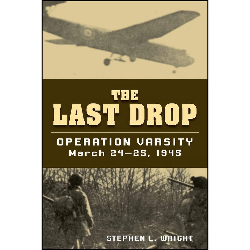 کتاب The Last Drop اثر Stephen L. Wright انتشارات Stackpole Books