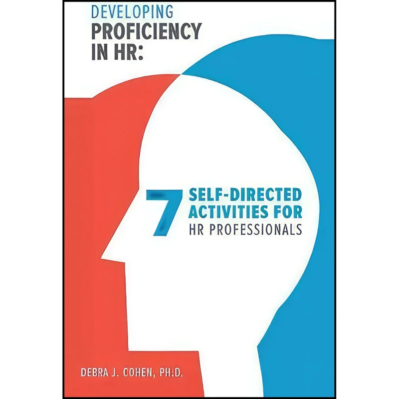 کتاب Developing Proficiency in HR اثر Debra J. Cohen انتشارات Society For Human Resource Management