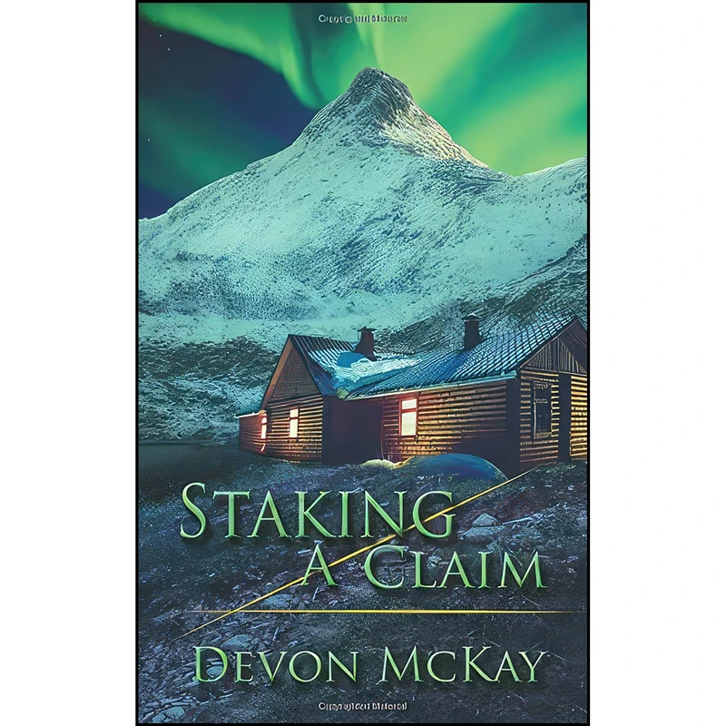 کتاب Staking a Claim اثر Devon McKay انتشارات The Wild Rose Press, Inc. 