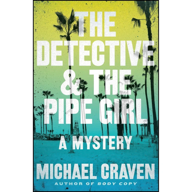 کتاب The Detective & the Pipe Girl اثر Michael Craven انتشارات Harper Paperbacks