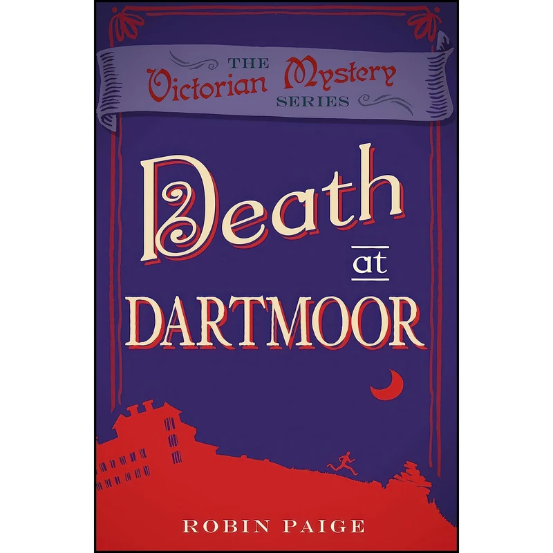 کتاب Death At Dartmoor اثر Susan Wittig Albert and Robin Paige انتشارات Crime & Mystery Club Ltd