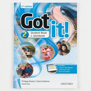 کتاب Got it 2 Student Book & Workbook ویرایش 2 اثر Philippa Bowen، Denis Delaney و Diana Pye انتشارات آکسفورد