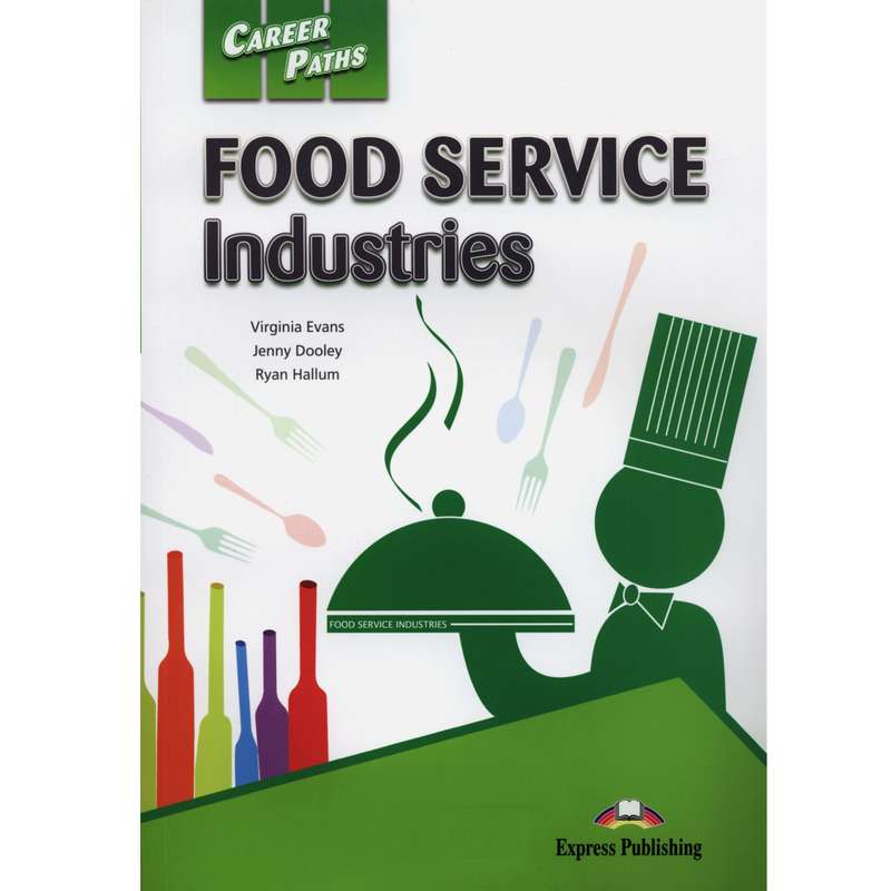 کتاب Career Paths Food Service Industries اثر جمعی از نویسندگان انتشارات هدف نوین
